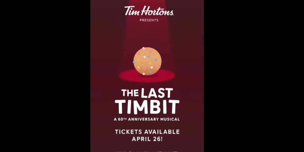 Tim Hortons creates a stage musical called " The Last Timbit"