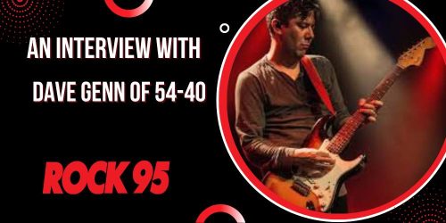 an exclusive interview with Dave Genn of 54-40