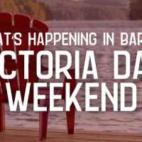 What to Do In Barrie for Victoria Day Long Weekend 2024